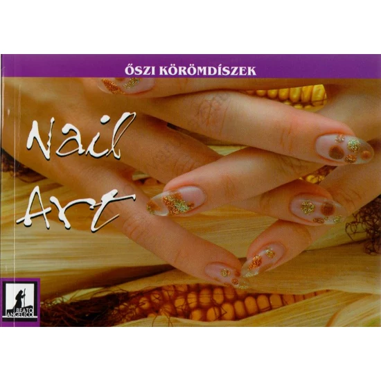 Nail Art - Őszi körömdíszítések