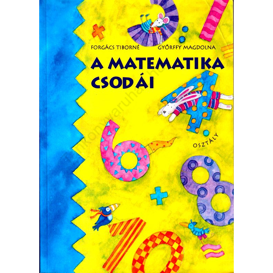 A matematika csodái  tankönyv 4. osztály (DI-105101)