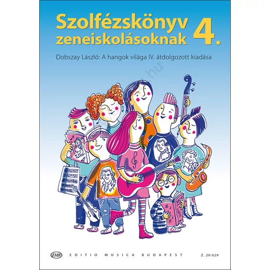Dobszay László: Szolfézskönyv zeneiskolásoknak 4. (Z. 20 029)