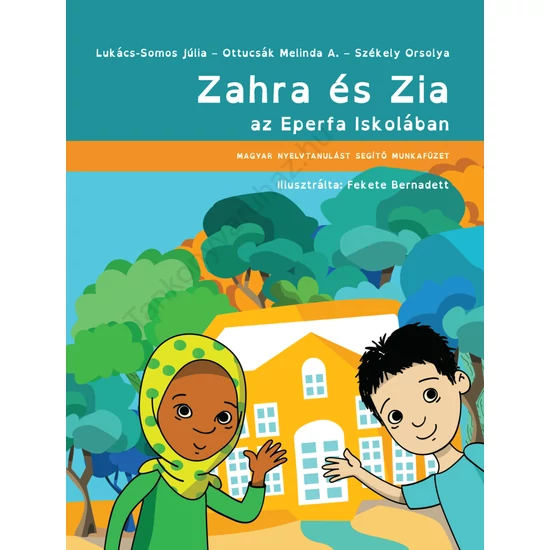Zahra és Zia az Eperfa iskolában