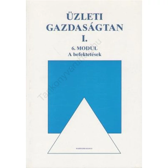 Üzleti gazdaságtan I. 6. modul 