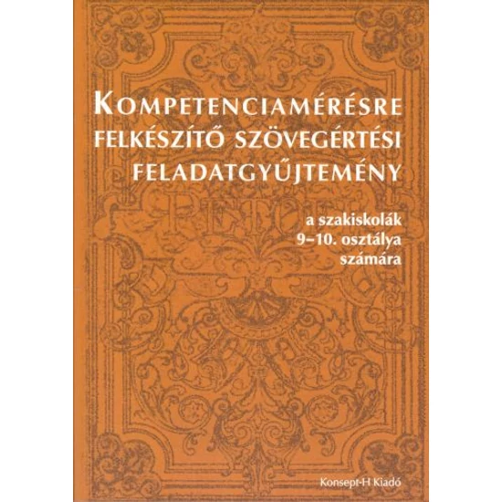 Kompetenciamérésre felkészítő szövegértési feladatgyűjtemény (KT-1112)