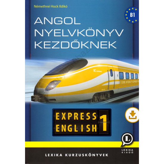 ANGOL NYELVKÖNYV KEZDÕKNEK - EXPRESS ENGLISH 1.(LX-0009TK)