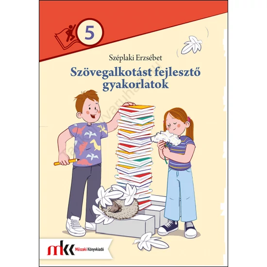 Szövegalkotást fejlesztő gyakorlatok 5. (MK-2486)