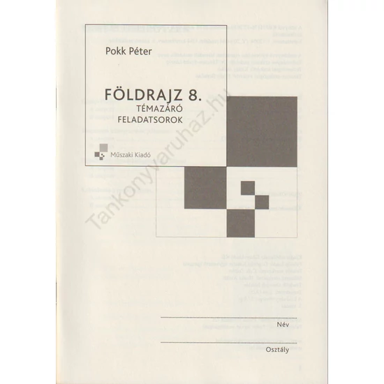 Földrajz 8. támazáró feladatsorok (MK-4478-4)