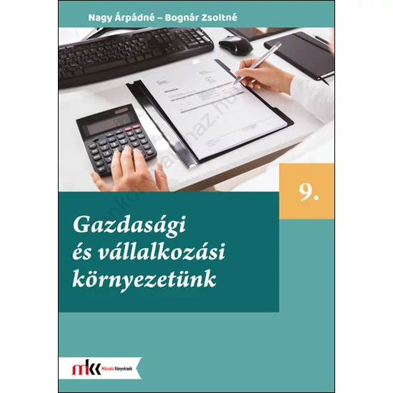 Gazdasági és vállakozási környezetünk 9. osztály (MK-6030)