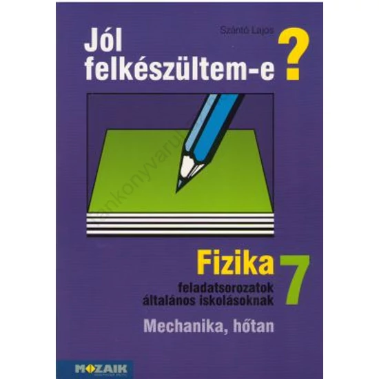 Jól felkészültem-e? Fizika 7.osztály (MS-2497)