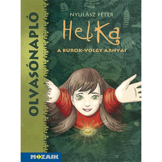 Olvasónapló - Nyulász Péter: Helka - A Burok-völgy árnyai (MS-1466)
