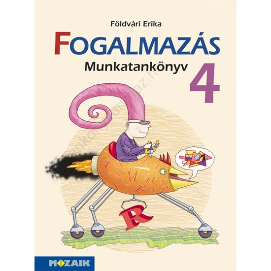 Fogalmazás 4. Munkatankönyv (MS-1647U)