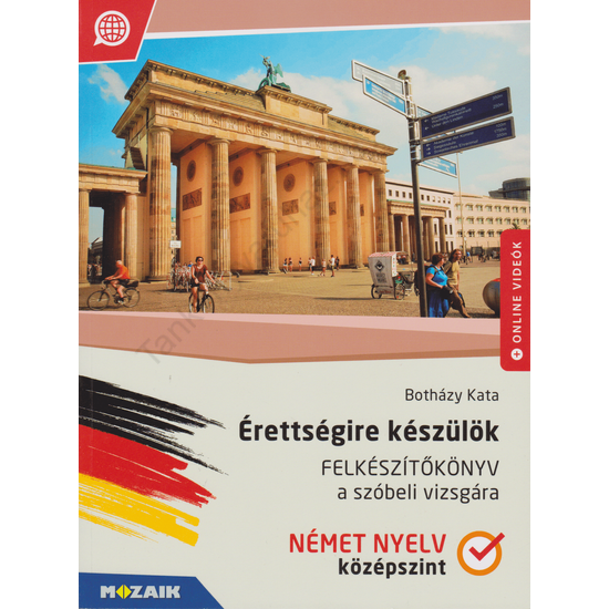 Érettségire készülök - Felkészítőkönyv a szóbeli vizsgára - Német nyelv, középszint (MS-2379U)