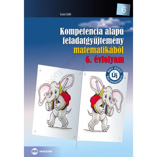 Kompetencia alapú feladatgyűjtemény matematikából 6. (MX-260/2)