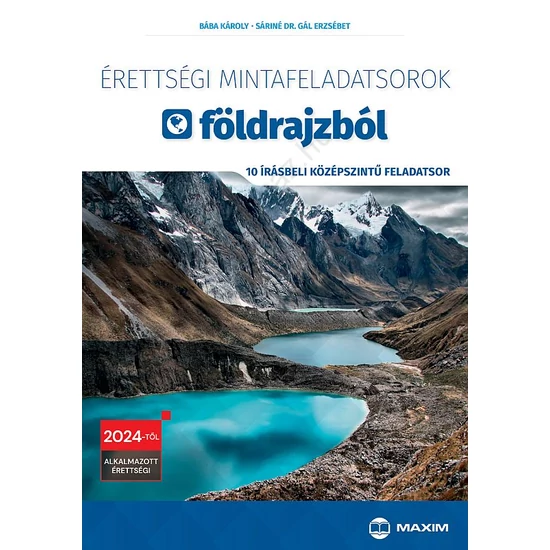 Érettségi mintafeladatsorok földrajzból (10 írásbeli középszintű feladatsor) - 2024-től érvényes (MX-1966)