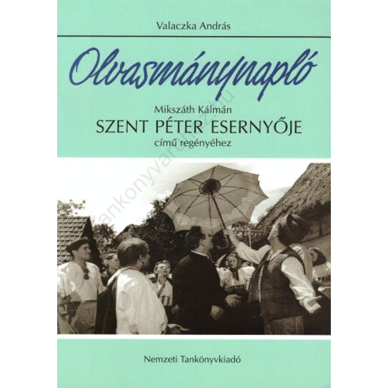 Olvasmánynapló: Mikszáth Kálmán : Szent Péter esernyője című regényéhez (NT-80227)