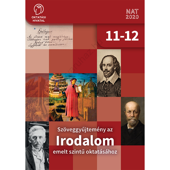 Szöveggyűjtemény az IRODALOM emelt szintű oktatásához 11-12. (OH-MIR1112E)