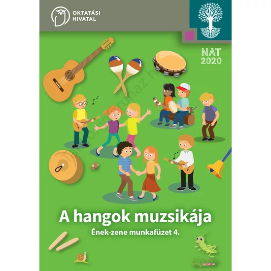 A hangok muzsikája. Ének-zene 4.munkafüzet (OH-SNE-ENZ04M)