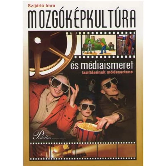 Mozgóképkultúra és médiaismeret tanításának módszertana (PD-248)