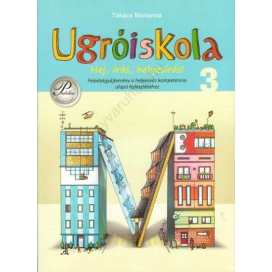 Ugróiskola Hej, írás, helyesírás! 3. osztály (PD-365)