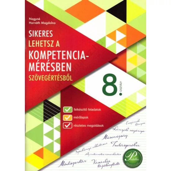 Sikeres lehetsz a kompetenciamérésben szövegértésből 8. osztály  (PD-483)