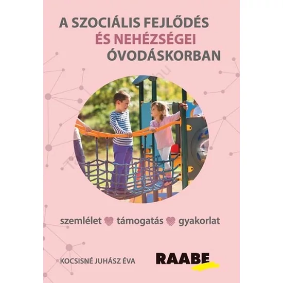 A szociális fejlődés és nehézségei óvodáskorban