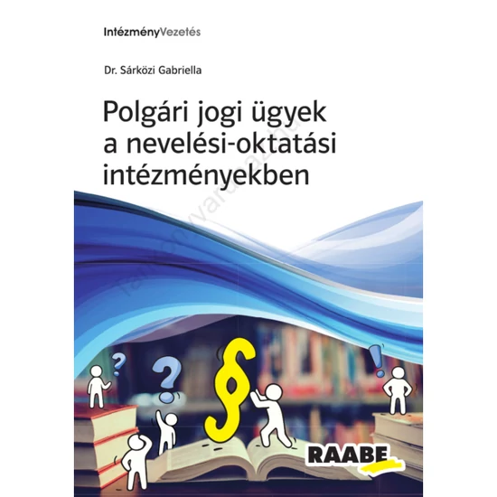 Polgári jogi ügyek a nevelési-oktatási intézményekben