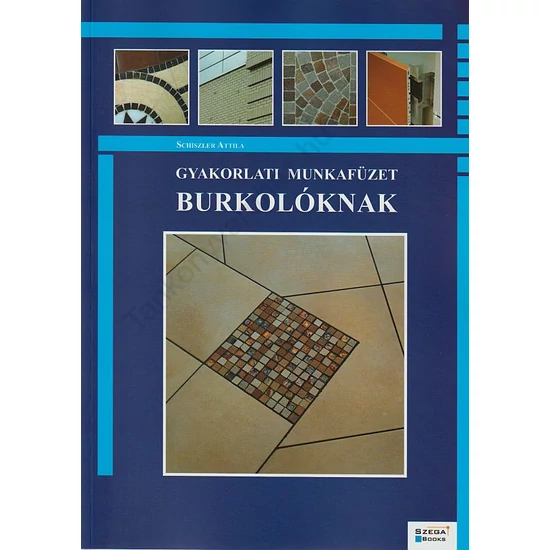 Gyakorlati munkafüzet burkolóknak (GS-2-08)