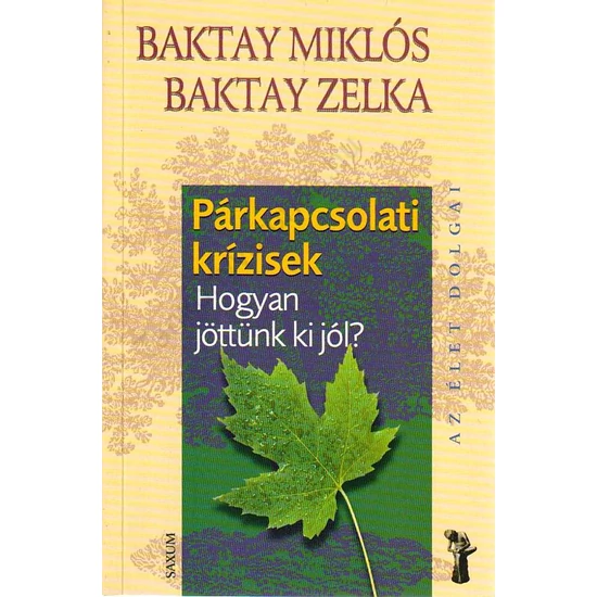 Párkapcsolati krízisek - Hogyan jöttünk ki jól?
